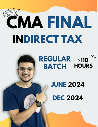 Indirect Tax Regular - CMA Final | CA Amit Mahajan